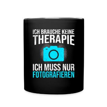 Fotografie Therapie Spruch - Tasse einfarbig - Schwarz - Vorne