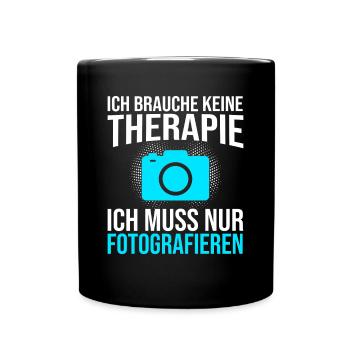 Fotografie Therapie Spruch - Tasse einfarbig - Schwarz - Vorne