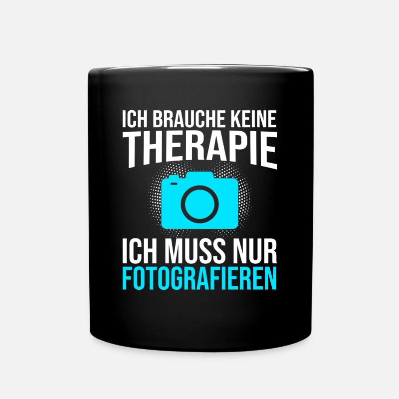Fotografie Therapie Spruch - Tasse einfarbig - Schwarz