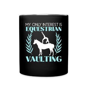 Mein einziges Interesse gilt dem Voltigierpferd - Tasse einfarbig - Schwarz - Vorne