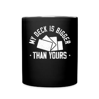 Mon deck est plus grand que le vôtre Collecte de cartes - Mug uni - noir - Devant