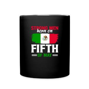 Mexico Patriotic Mexican Cinco de Mayo - Full Colour Mug - black - Front