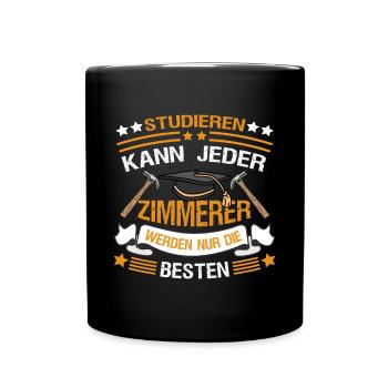Zimmerer Zimmermann Handwerker - Tasse einfarbig - Schwarz - Vorne