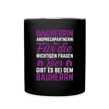 Bauherrin Bauleitung Ansprechpartnerin - Tasse einfarbig - Schwarz - Vorne