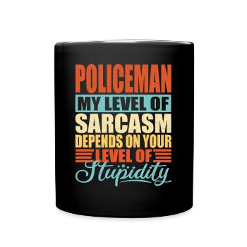 Policeman sarcasm Funny policeman - Full Colour Mug - black - Front