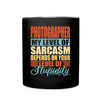 Sarcasme de photographe Photographe drôle - Mug uni - noir - Devant