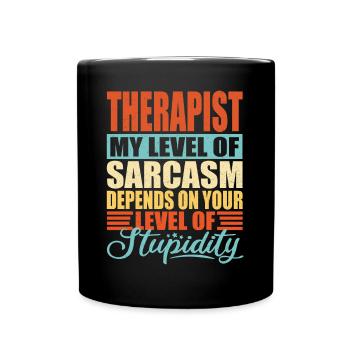 Therapeut sarkasmus - Tasse einfarbig - Schwarz - Vorne