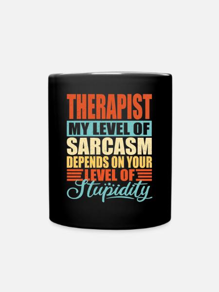 Therapeut sarkasmus - Tasse einfarbig - Schwarz