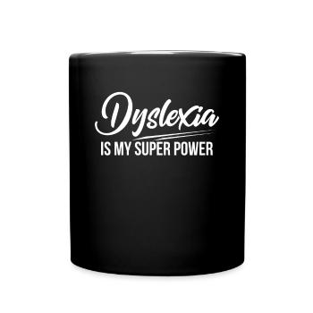 La dyslexie est ma chemise de superpuissance - Mug uni - noir - Devant