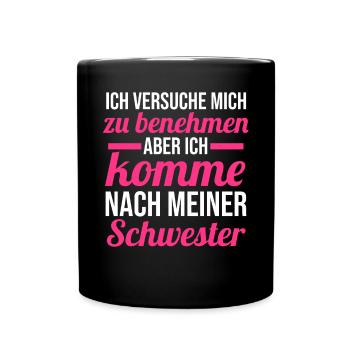 Geschwister Familie Schwestern Schwester - Tasse einfarbig - Schwarz - Vorne