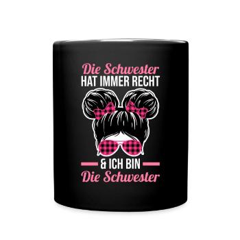 Geschwister Familie Schwestern Schwester - Tasse einfarbig - Schwarz - Vorne