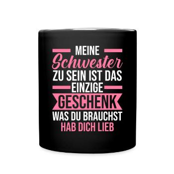 Geschwister Familie Schwestern Schwester - Tasse einfarbig - Schwarz - Vorne
