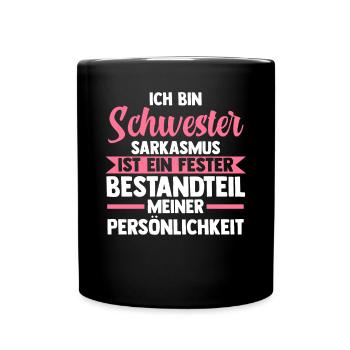 Geschwister Familie Schwestern Schwester - Tasse einfarbig - Schwarz - Vorne