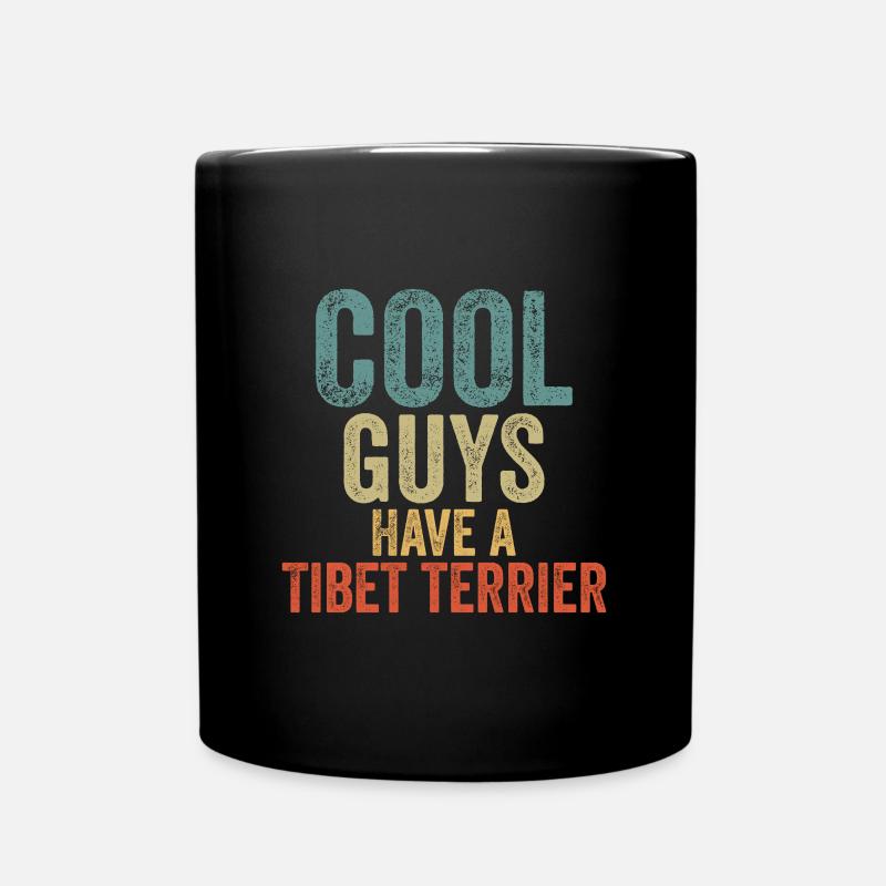 Cool Guys have a tibet terrier - Tasse einfarbig - Schwarz