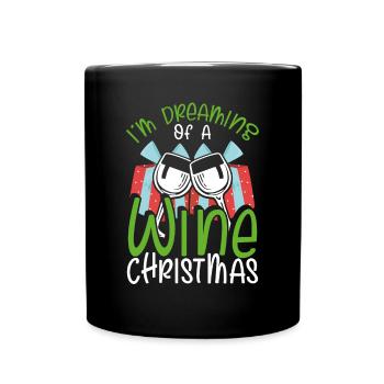 I dream of a wine Christmas - Full Colour Mug - black - Front