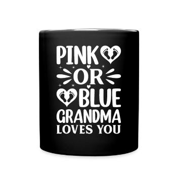 Baby Shower Gender Reveal - Pink Or Blue Grandma L - Tasse einfarbig - Schwarz - Vorne