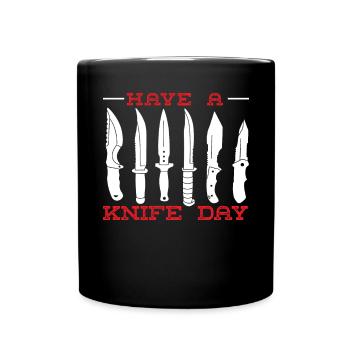 Haben Sie einen Messertag Messermacher Messer sammeln - Tasse einfarbig - Schwarz - Vorne