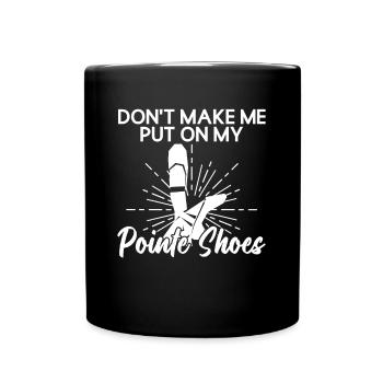 Danseuse de ballet Danseuse de ballet Ballerine Spruch - Mug uni - noir - Devant