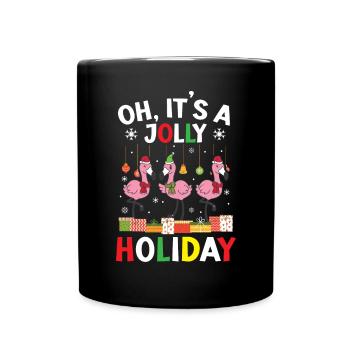 Oh It's A Jolly Holiday Flamingo Christmas Day - Full Colour Mug - black - Front