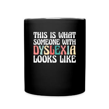 Voici à quoi ressemble une personne atteinte de dyslexie - Mug uni - noir - Devant