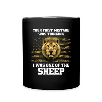Your first mistake was thinking i am a sheep - Full Colour Mug - black - Front