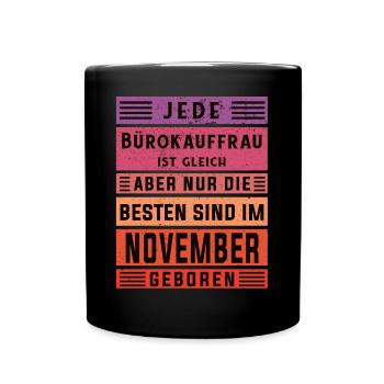 Angestellter Geburtstag November geboren - Tasse einfarbig - Schwarz - Vorne