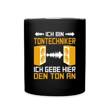 Tontechniker Tonmeister Ich gebe den Ton an - Tasse einfarbig - Schwarz - Vorne