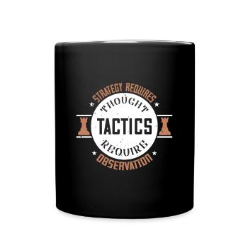 Strategie erfordert Denken, Taktik erfordert - Tasse einfarbig - Schwarz - Vorne