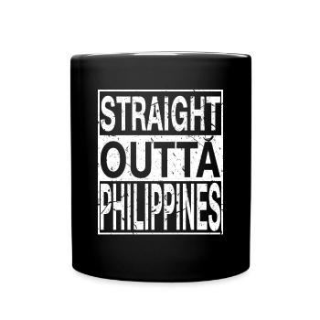 Philippinen Straight outta Philippinen - Tasse einfarbig - Schwarz - Vorne