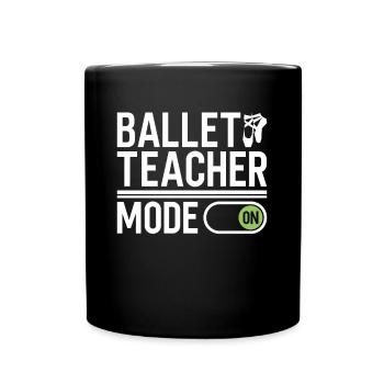 Mode professeur de ballet activé - Ballet Dancer - Mug uni - noir - Devant