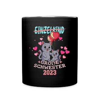 Einzelkind Große Schwester 2023 - Tasse einfarbig - Schwarz - Vorne