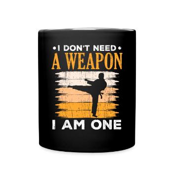 Ich brauche keine Waffe Ich bin ein Taekwondo - Tasse einfarbig - Schwarz - Vorne