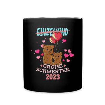 Einzelkind Große Schwester 2023 - Tasse einfarbig - Schwarz - Vorne