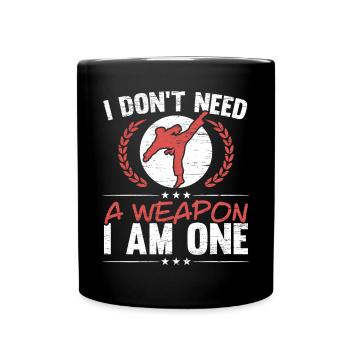 Ich brauche keine Waffe Ich bin ein Taekwondo - Tasse einfarbig - Schwarz - Vorne