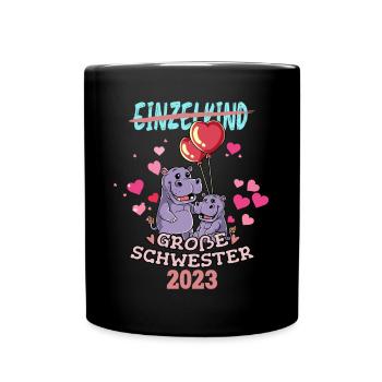 Einzelkind Große Schwester 2023 - Tasse einfarbig - Schwarz - Vorne
