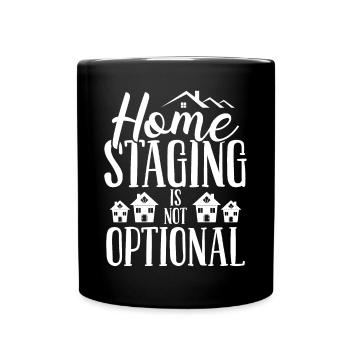 Home Staging is not optional Showing Decorating - Full Colour Mug - black - Front