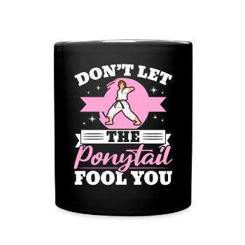 Ne laissez pas la queue de cheval vous tromper MMA Taekwondo Girl - Mug uni - noir - Devant