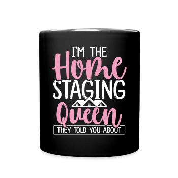 Home Staging Queen Interior House Showing - Full Colour Mug - black - Front