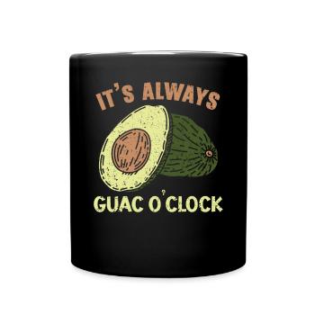 Es ist immer Guac O'clock Avocado Frucht Guacamole - Tasse einfarbig - Schwarz - Vorne