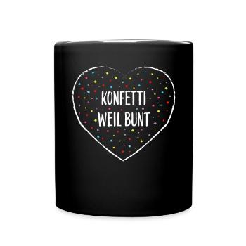 Konfetti Kölner Karneval Fasnacht Fastelovend - Tasse einfarbig - Schwarz - Vorne