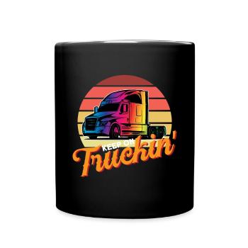 Keep On Truckin / Truck Driver, Trucker Design - Full Colour Mug - black - Front