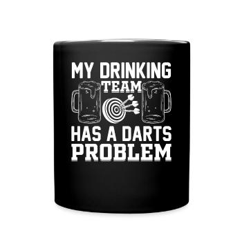 My Drinking Team Has A Darts Problem - Funny Darts - Tasse einfarbig - Schwarz - Vorne
