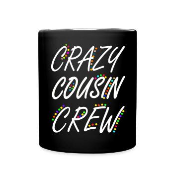 Crazy Cousin Crew Matching Family für Jungen Mädchen - Tasse einfarbig - Schwarz - Vorne