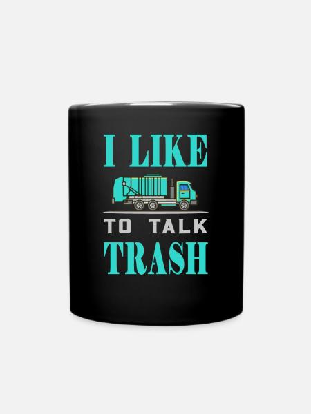 Müllmann Müllabfuhr I like to talk trash - Tasse einfarbig - Schwarz