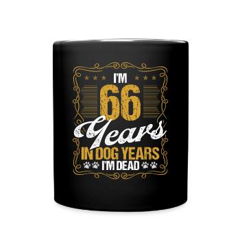 66 Year Old Funny Dog Lover Humor Pet Idea - Tasse einfarbig - Schwarz - Vorne