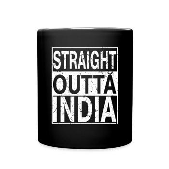Indien Straight outta Indien - Tasse einfarbig - Schwarz - Vorne
