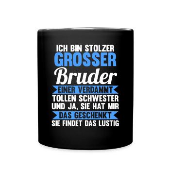 Geschwister Schwester Familie Brüder Bruder - Tasse einfarbig - Schwarz - Vorne