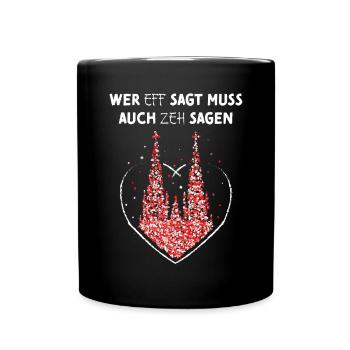 Rot Weiss Rut Wies Dom Kölnerin Kostümersatz Jeck - Tasse einfarbig - Schwarz - Vorne