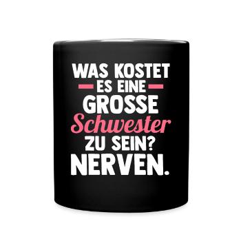 Geschwister Familie Schwestern Schwester - Tasse einfarbig - Schwarz - Vorne