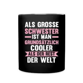 Geschwister Schwestern Schwester - Tasse einfarbig - Schwarz - Vorne